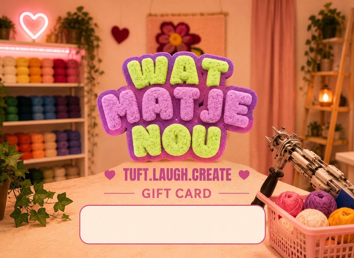 WatMatjeNou Tufting Giftcard